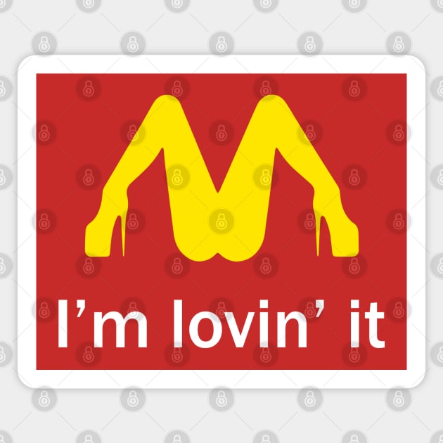 I'm Lovin' It Sticker by NineBlack